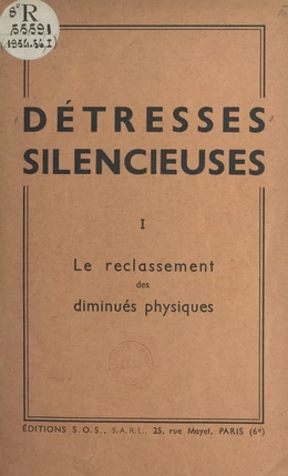 Détresses silencieuses (1). Le reclassement des diminués physiques