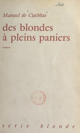 Des blondes à pleins paniers