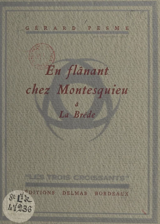 En flânant chez Montesquieu à La Brède - Gérard Pesme - FeniXX réédition numérique