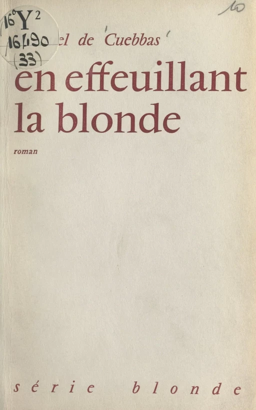 En effeuillant la blonde - Manuel de Cuebbas - FeniXX réédition numérique