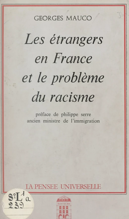 Les étrangers en France et le problème du racisme - Georges Mauco - FeniXX réédition numérique