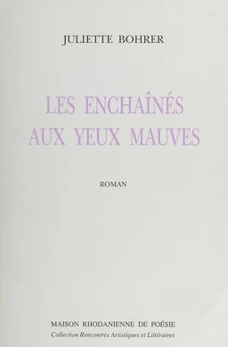 Les enchaînés aux yeux mauves