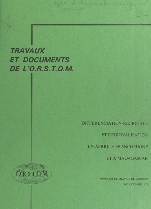 Différenciation régionale et régionalisation en Afrique francophone et à Madagascar -  Collectif,  Office de la recherche scientifique et technique outre-mer (ORSTOM) - FeniXX réédition numérique