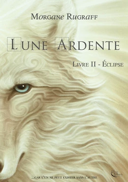 Lune Ardente - Tome 2