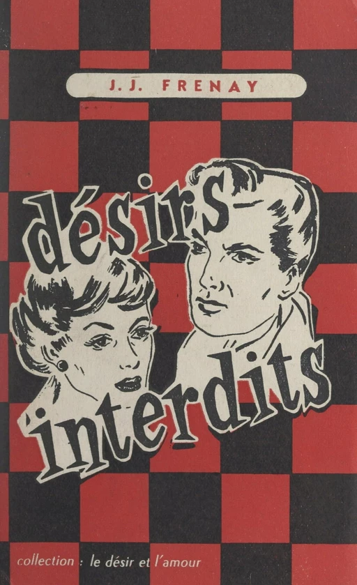 Désirs interdits - Jean-Jacques Frenay - FeniXX réédition numérique