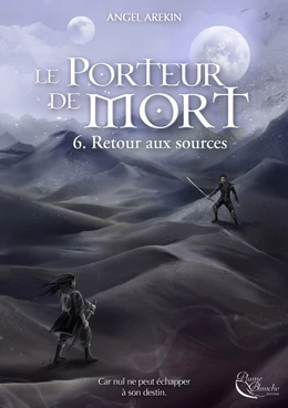 Le Porteur de Mort - Tome 6