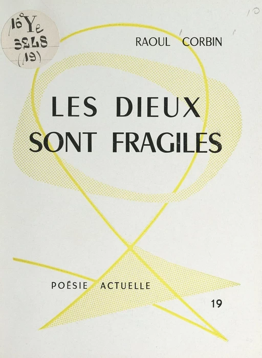 Les dieux sont fragiles - Raoul Corbin - FeniXX réédition numérique