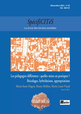 Spécificités n°16. Les pédagogies différentes : quelles mises en pratiques ? Bricolages, hybridations, appropriations