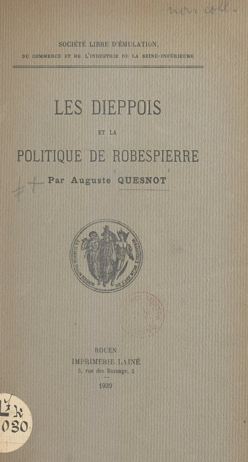 Les Dieppois et la politique de Robespierre - Auguste Quesnot - FeniXX réédition numérique