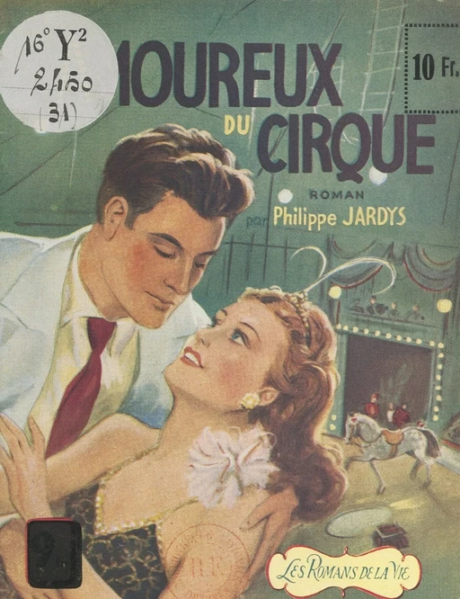 Les amoureux du cirque - Philippe Jardys - FeniXX réédition numérique