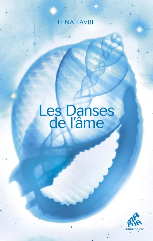 Les Danses de l'âme - Lena Favre - Mama Editions