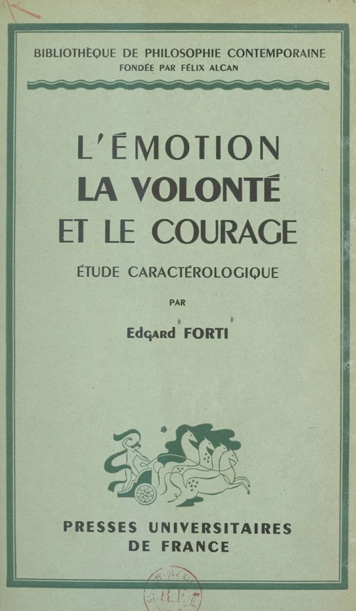 L'émotion, la volonté et le courage - Edgard Forti - FeniXX réédition numérique