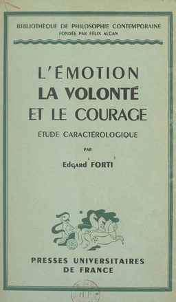 L'émotion, la volonté et le courage