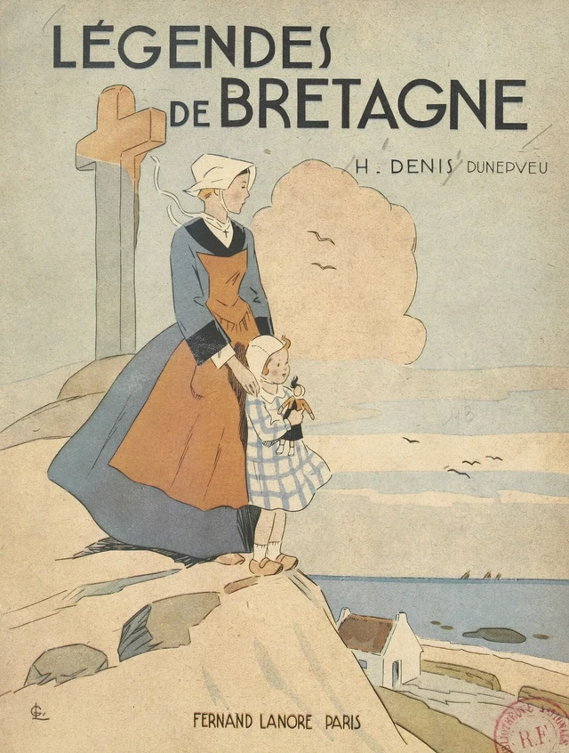 Légendes de Bretagne - Henri Denis-Dunepveu - FeniXX réédition numérique