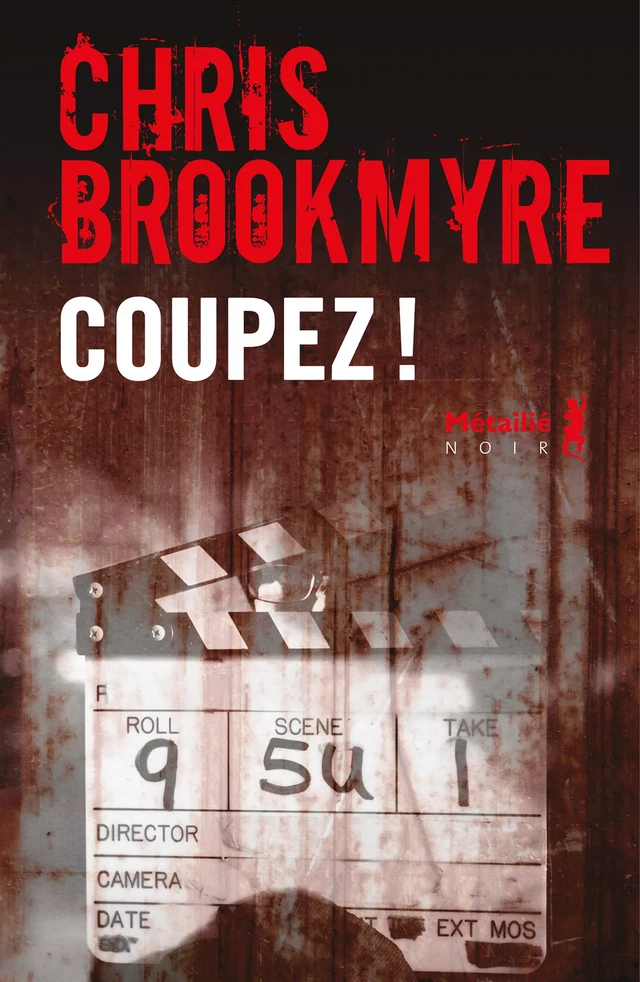 Coupez ! - Chris Brookmyre - Métailié