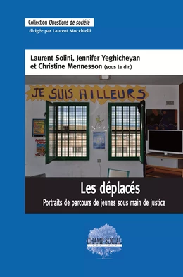 Les déplacés. Portraits de parcours de jeunes sous main de justice