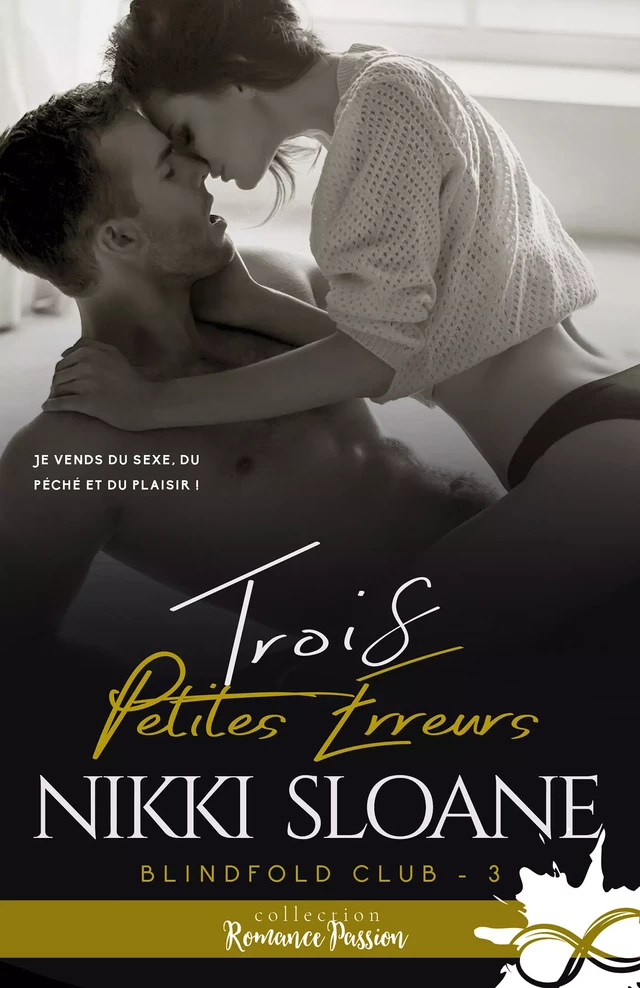 Trois petites erreurs - Nikki Sloane - Collection Infinity