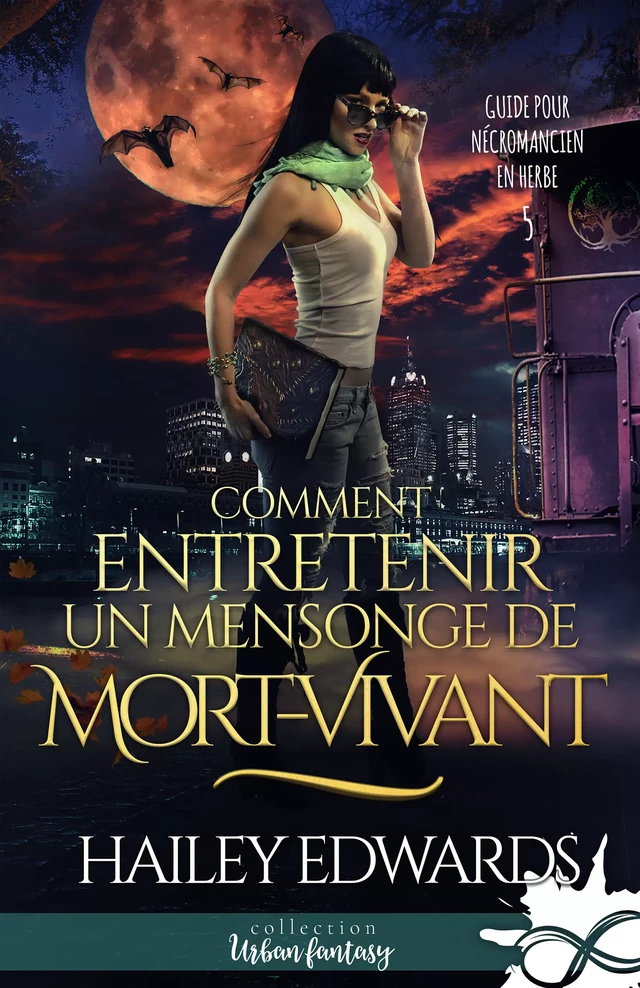 Comment entretenir un mensonge de mort-vivant - Hailey Edwards - Collection Infinity