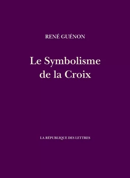 Le Symbolisme de la Croix