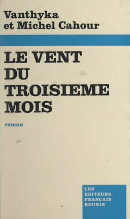 Le vent du troisième mois