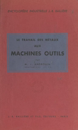 Le travail des métaux aux machines-outils