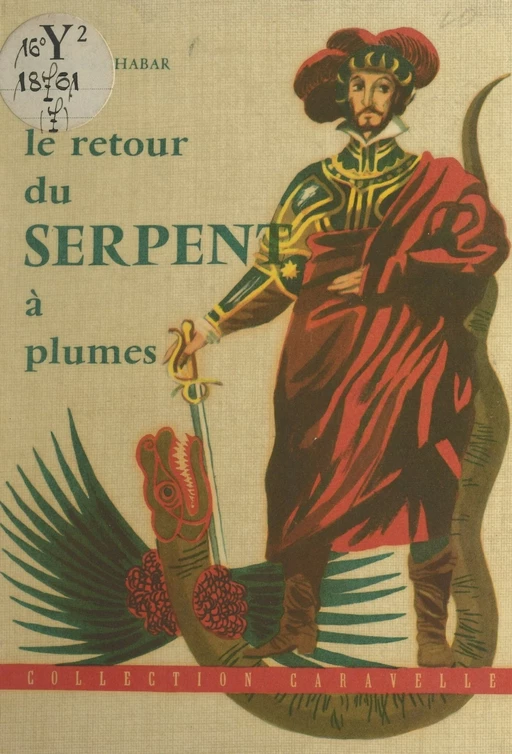 Le retour du serpent à plumes - Jacques Chabar - FeniXX réédition numérique