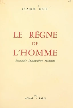 Le règne de l'homme