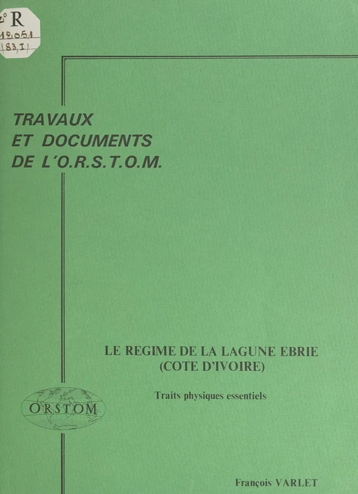 Le régime de la lagune Ébrié (Côte d'Ivoire) - François Varlet - FeniXX réédition numérique