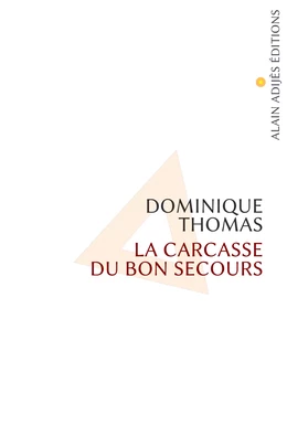 La carcasse du Bon Secours