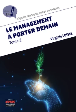 Le management à porter demain - Tome 2