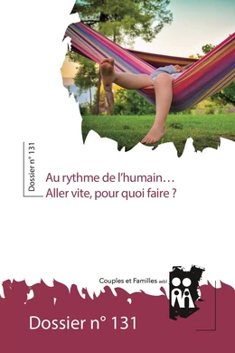 Au rythme de l’humain… Aller vite, pour quoi faire ?