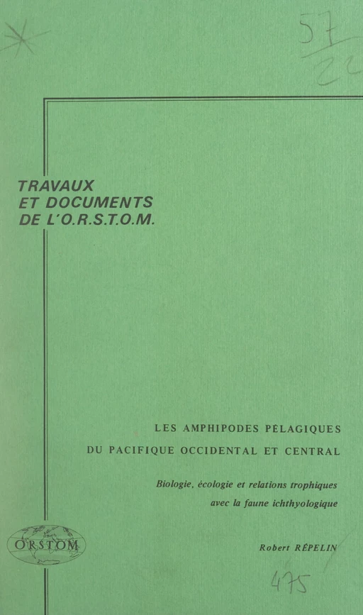 Amphipodes pélagiques du Pacifique occidental et central - Robert Répelin - FeniXX réédition numérique