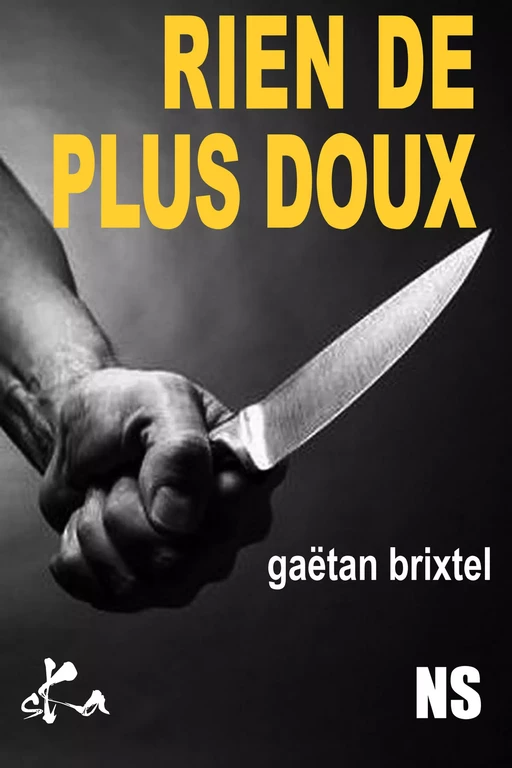 Rien de plus doux - Gaëtan Brixtel - SKA