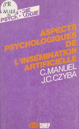 Aspects psychologiques de l'insémination artificielle