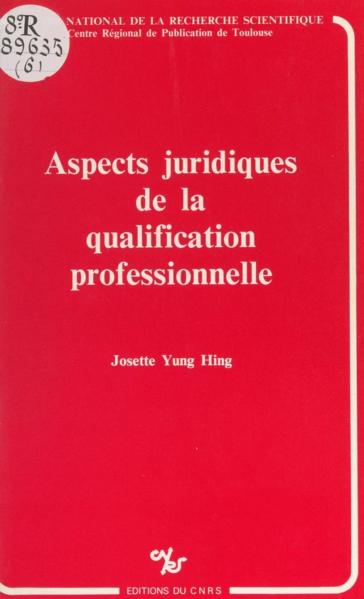 Aspects juridiques de la qualification professionnelle - Josette Yung Hing - FeniXX réédition numérique