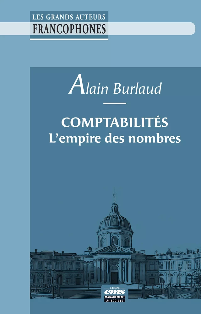 Comptabilités, l'empire des nombres - Alain Burlaud - Éditions EMS