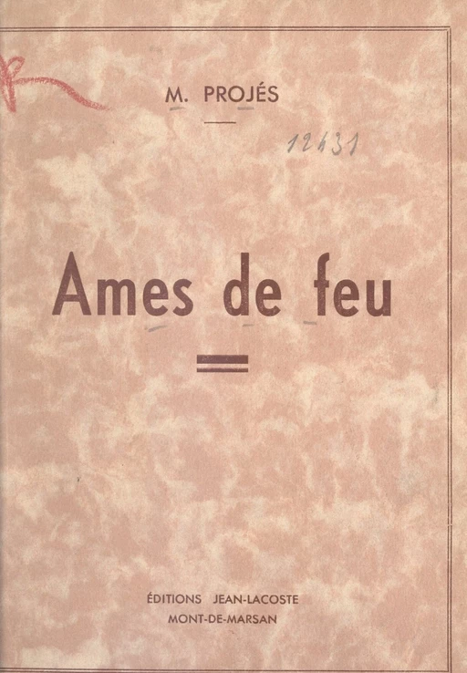 Âmes de feu - M. Projès - FeniXX réédition numérique