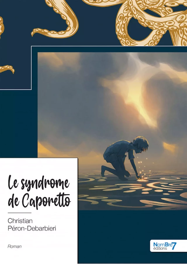 Le syndrome de Caporetto - Christian Peron-Debarbieri - Nombre7 Editions