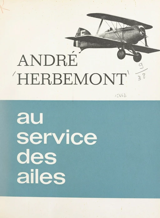 Au service des ailes - André Herbemont - FeniXX réédition numérique