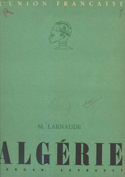 Algérie - Marcel Larnaude - FeniXX réédition numérique