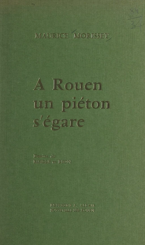 À Rouen, un piéton s'égare - Maurice Morisset - FeniXX réédition numérique