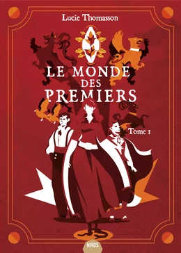 Le Monde des Premiers : Livre 1