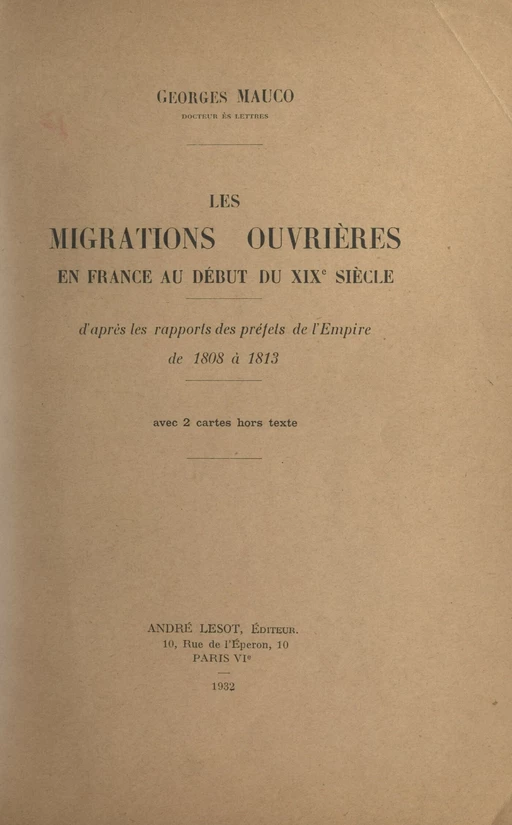 Les migrations ouvrières en France au début du XIXe siècle - Georges Mauco - FeniXX réédition numérique