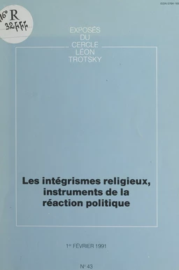 Les intégrismes religieux, instruments de la réaction politique