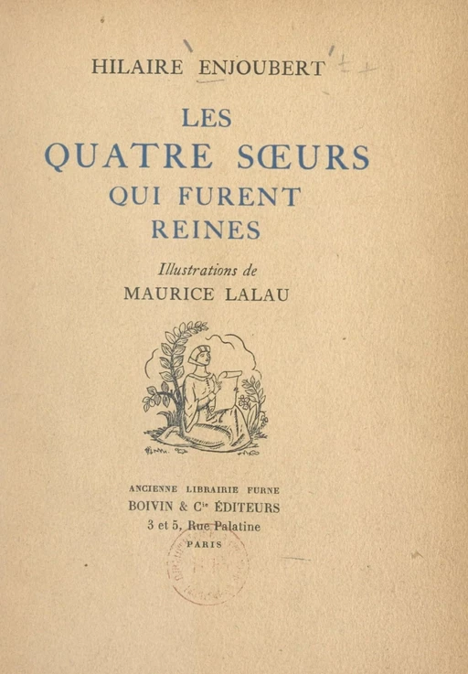 Les quatre sœurs qui furent reines - Hilaire Enjoubert - FeniXX réédition numérique