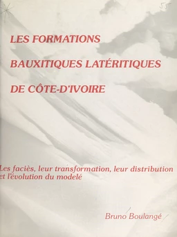 Les formations bauxitiques latéritiques de Côte d'Ivoire