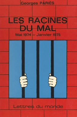 Les racines du mal