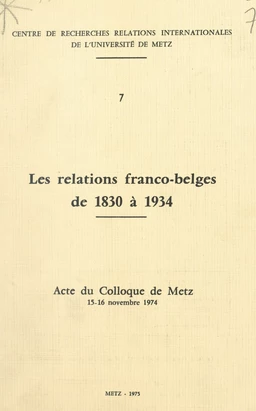 Les relations franco-belges de 1830 à 1934