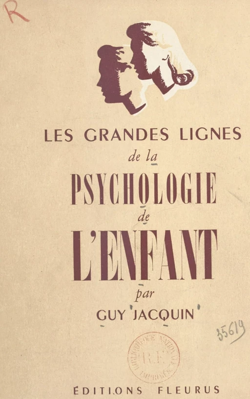 Les grandes lignes de la psychologie de l'enfant - Guy Jacquin - FeniXX réédition numérique