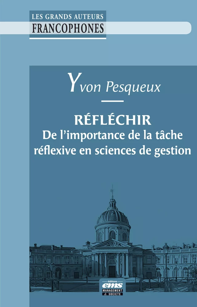 Réfléchir - Yvon Pesqueux - Éditions EMS